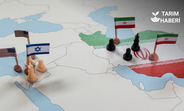 İran, İsrail, ABD savaşının tarıma etkileri